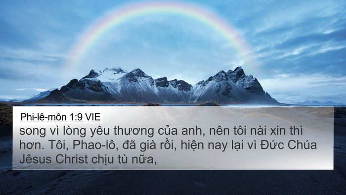 Phi-lê-môn 1:9 VIE 4K Wallpaper - song vì lòng yêu thương của anh, nên tôi - 4K Wallpaper Bible Verse