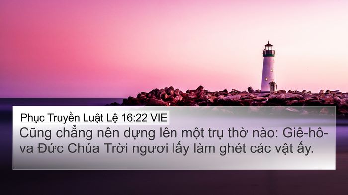 Phục Truyền Luật Lệ 16:22 VIE Bible Verse Image