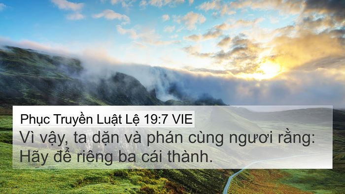 Phục Truyền Luật Lệ 19:7 VIE 4K Wallpaper - Vì vậy, ta dặn và phán cùng ngươi - 4K Wallpaper Bible Verse