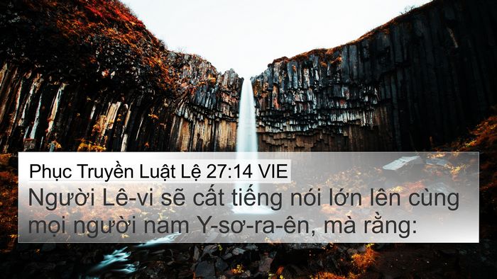 Phục Truyền Luật Lệ 27:14 VIE 4K Wallpaper - Người Lê-vi sẽ cất tiếng nói lớn - 4K Wallpaper Bible Verse