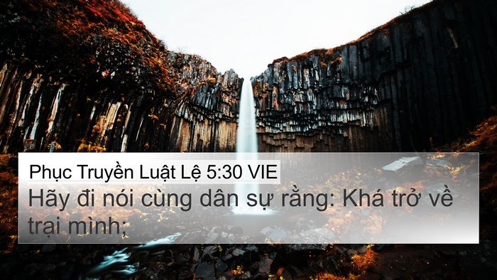 Phục Truyền Luật Lệ 5:30 VIE 4K Wallpaper - Hãy đi nói cùng dân sự rằng: Khá trở - 4K Wallpaper Bible Verse