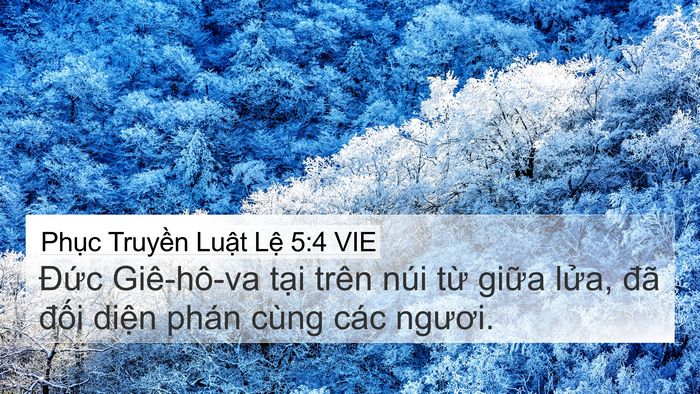 Phục Truyền Luật Lệ 5:4 VIE 4K Wallpaper - Đức Giê-hô-va tại trên núi từ giữa - 4K Wallpaper Bible Verse