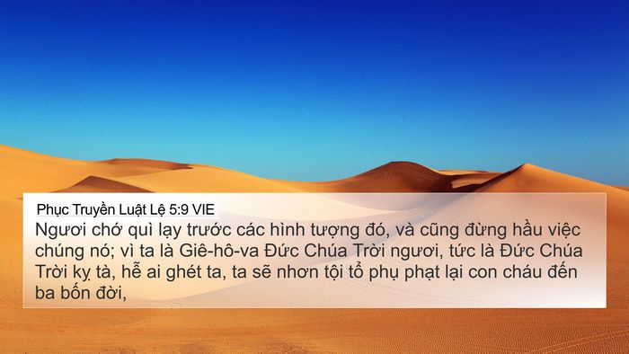 Phục Truyền Luật Lệ 5:9 VIE 4K Wallpaper - Ngươi chớ quì lạy trước các hình - 4K Wallpaper Bible Verse