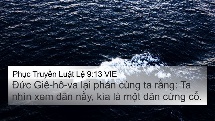 Phục Truyền Luật Lệ 9:13 VIE 4K Wallpaper - Đức Giê-hô-va lại phán cùng ta rằng: - 4K Wallpaper Bible Verse