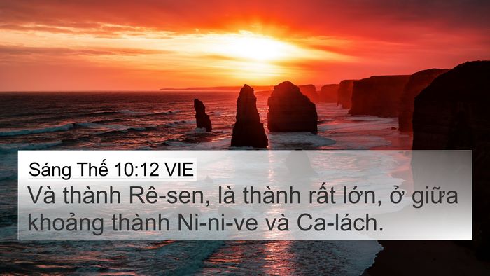 Sáng Thế 10:12 VIE 4K Wallpaper - Và thành Rê-sen, là thành rất lớn, ở - 4K Wallpaper Bible Verse