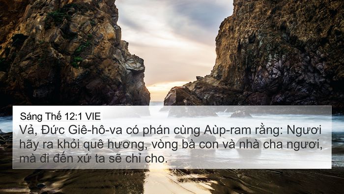 Sáng Thế 12:1 VIE 4K Wallpaper - Vả, Đức Giê-hô-va có phán cùng Aùp-ram - 4K Wallpaper Bible Verse