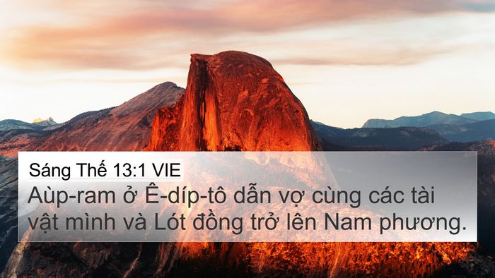 Sáng Thế 13:1 VIE 4K Wallpaper - Aùp-ram ở Ê-díp-tô dẫn vợ cùng các - 4K Wallpaper Bible Verse
