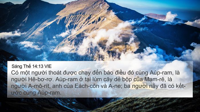 Sáng Thế 14:13 VIE 4K Wallpaper - Có một người thoát được chạy đến - 4K Wallpaper Bible Verse