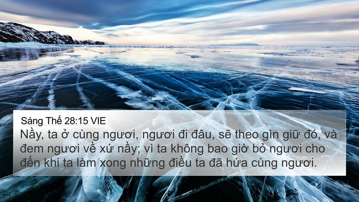 Sáng Thế 28:15 VIE 4K Wallpaper - Nầy, ta ở cùng ngươi, ngươi đi đâu, - 4K Wallpaper Bible Verse