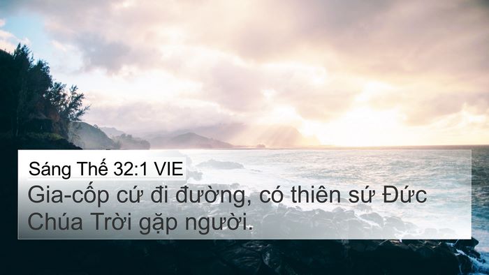 Sáng Thế 32:1 VIE 4K Wallpaper - Gia-cốp cứ đi đường, có thiên sứ - 4K Wallpaper Bible Verse