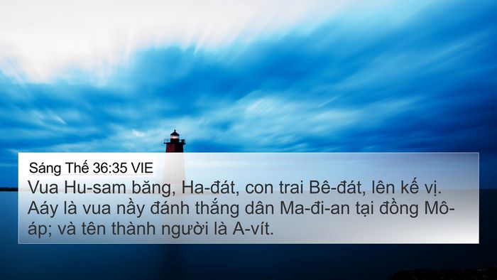 Sáng Thế 36:35 VIE 4K Wallpaper - Vua Hu-sam băng, Ha-đát, con trai Bê-đát, - 4K Wallpaper Bible Verse