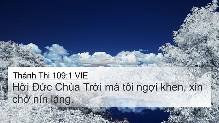 Thánh Thi 109:1 VIE 4K Wallpaper - Hỡi Đức Chúa Trời mà tôi ngợi khen, - 4K Wallpaper Bible Verse