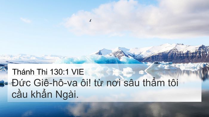 Thánh Thi 130:1 VIE 4K Wallpaper - Đức Giê-hô-va ôi! từ nơi sâu thẩm - 4K Wallpaper Bible Verse