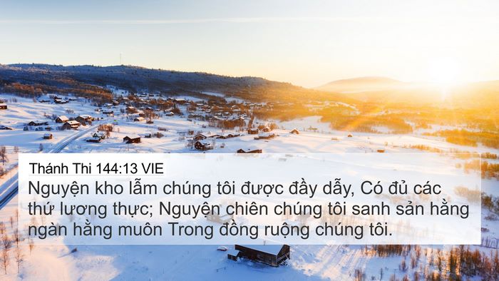 Thánh Thi 144:13 VIE 4K Wallpaper - Nguyện kho lẫm chúng tôi được đầy - 4K Wallpaper Bible Verse