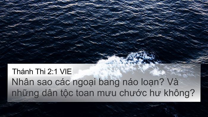 Thánh Thi 2:1 VIE 4K Wallpaper - Nhân sao các ngoại bang náo loạn? Và - 4K Wallpaper Bible Verse