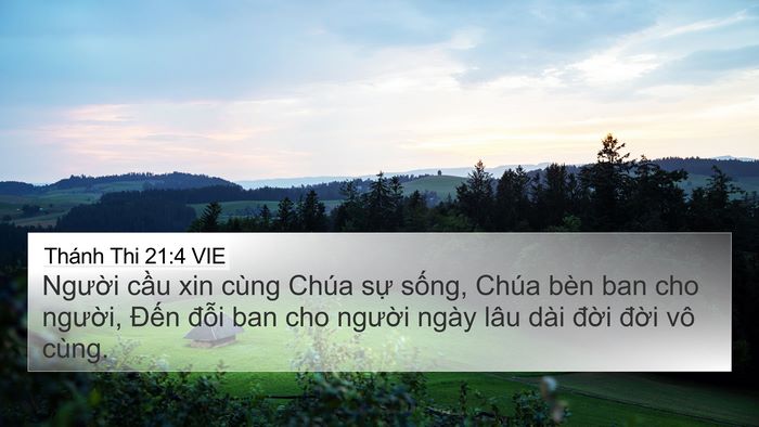 Thánh Thi 21:4 VIE Bible Verse Image