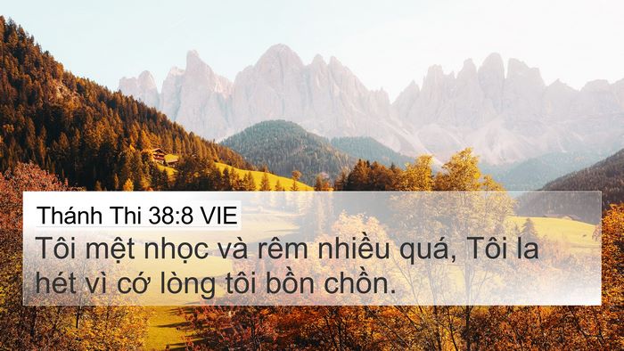 Thánh Thi 38:8 VIE 4K Wallpaper - Tôi mệt nhọc và rêm nhiều quá, Tôi la - 4K Wallpaper Bible Verse