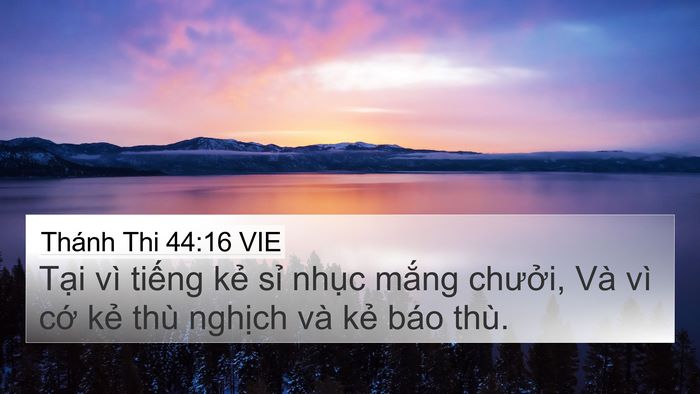 Thánh Thi 44:16 VIE Bible Verse Image