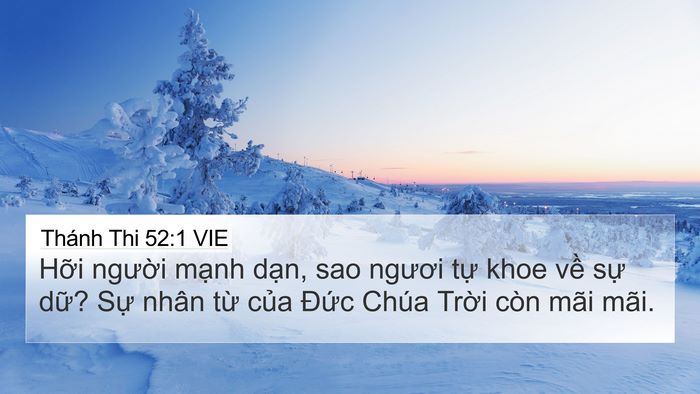 Thánh Thi 52:1 VIE 4K Wallpaper - Hỡi người mạnh dạn, sao ngươi tự - 4K Wallpaper Bible Verse