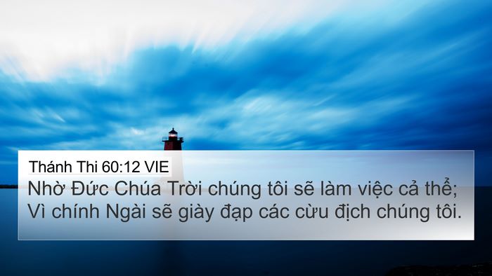 Thánh Thi 60:12 VIE 4K Wallpaper - Nhờ Đức Chúa Trời chúng tôi sẽ làm - 4K Wallpaper Bible Verse