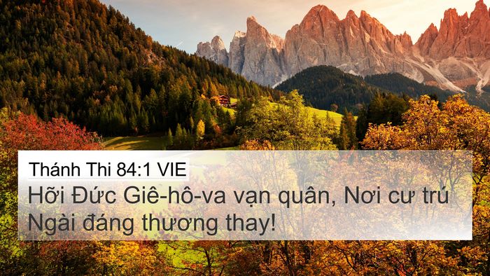 Thánh Thi 84:1 VIE 4K Wallpaper - Hỡi Đức Giê-hô-va vạn quân, Nơi cư - 4K Wallpaper Bible Verse