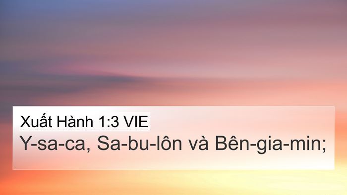 Xuất Hành 1:3 VIE 4K Wallpaper - Y-sa-ca, Sa-bu-lôn và - 4K Wallpaper Bible Verse