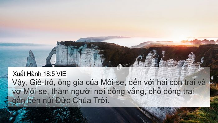 Xuất Hành 18:5 VIE 4K Wallpaper - Vậy, Giê-trô, ông gia của Môi-se, đến - 4K Wallpaper Bible Verse