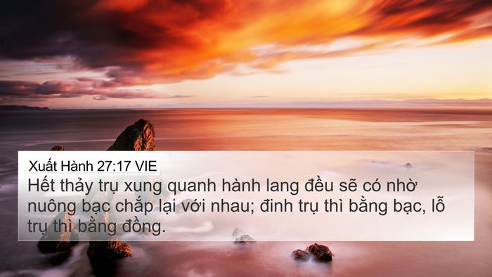 Xuất Hành 27:17 VIE 4K Wallpaper - Hết thảy trụ xung quanh hành lang đều - 4K Wallpaper Bible Verse