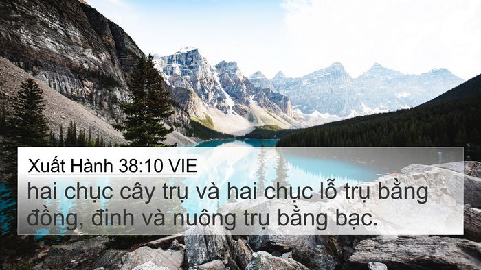 Xuất Hành 38:10 VIE 4K Wallpaper - hai chục cây trụ và hai chục lỗ trụ - 4K Wallpaper Bible Verse