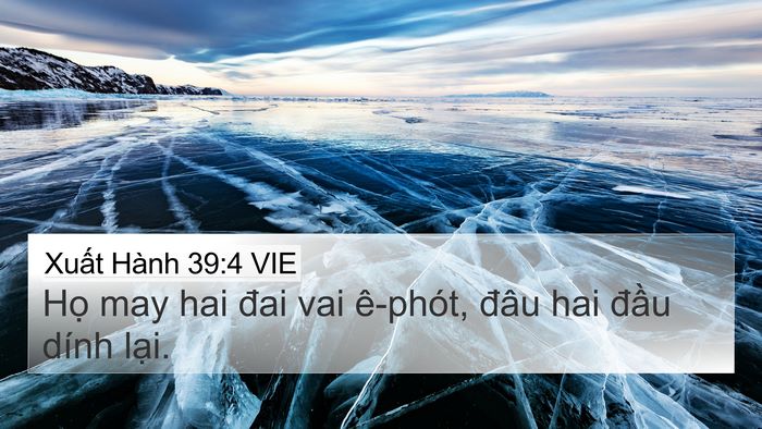 Xuất Hành 39:4 VIE 4K Wallpaper - Họ may hai đai vai ê-phót, đâu hai đầu - 4K Wallpaper Bible Verse