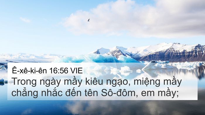 Ê-xê-ki-ên 16:56 VIE 4K Wallpaper - Trong ngày mầy kiêu ngạo, miệng mầy - 4K Wallpaper Bible Verse