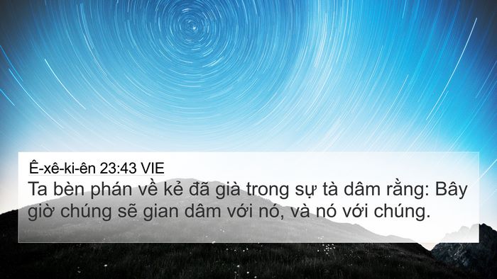 Ê-xê-ki-ên 23:43 VIE 4K Wallpaper - Ta bèn phán về kẻ đã già trong sự tà - 4K Wallpaper Bible Verse