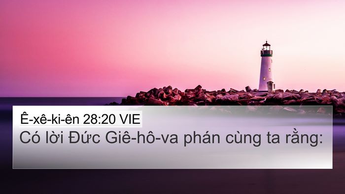 Ê-xê-ki-ên 28:20 VIE 4K Wallpaper - Có lời Đức Giê-hô-va phán cùng ta - 4K Wallpaper Bible Verse