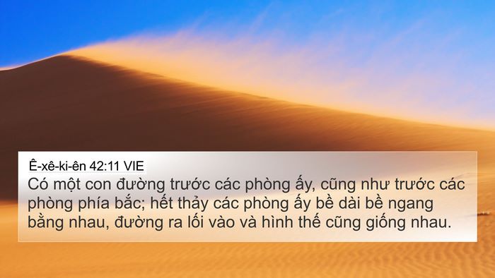 Ê-xê-ki-ên 42:11 VIE 4K Wallpaper - Có một con đường trước các phòng - 4K Wallpaper Bible Verse