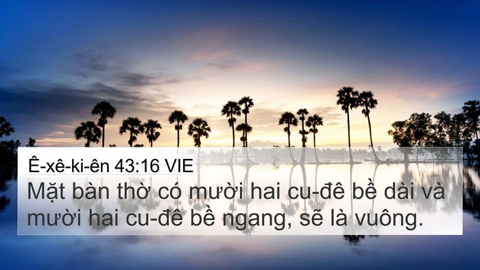 Ê-xê-ki-ên 43:16 VIE 4K Wallpaper - Mặt bàn thờ có mười hai cu-đê bề - 4K Wallpaper Bible Verse