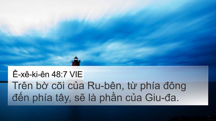 Ê-xê-ki-ên 48:7 VIE 4K Wallpaper - Trên bờ cõi của Ru-bên, từ phía đông - 4K Wallpaper Bible Verse