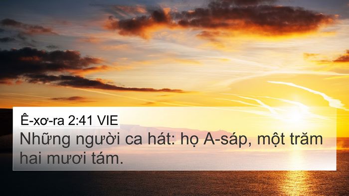 Ê-xơ-ra 2:41 VIE 4K Wallpaper - Những người ca hát: họ A-sáp, một - 4K Wallpaper Bible Verse