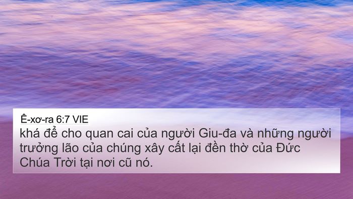 Ê-xơ-ra 6:7 VIE 4K Wallpaper - khá để cho quan cai của người Giu-đa - 4K Wallpaper Bible Verse