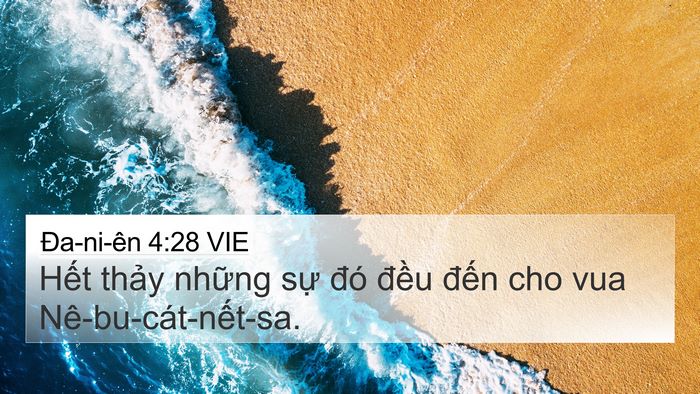 Ða-ni-ên 4:28 VIE 4K Wallpaper - Hết thảy những sự đó đều đến cho - 4K Wallpaper Bible Verse