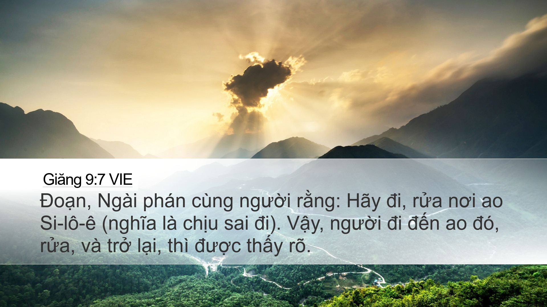 Giăng 9:7 VIE Desktop Wallpaper - Đoạn, Ngài phán cùng người rằng: Hãy