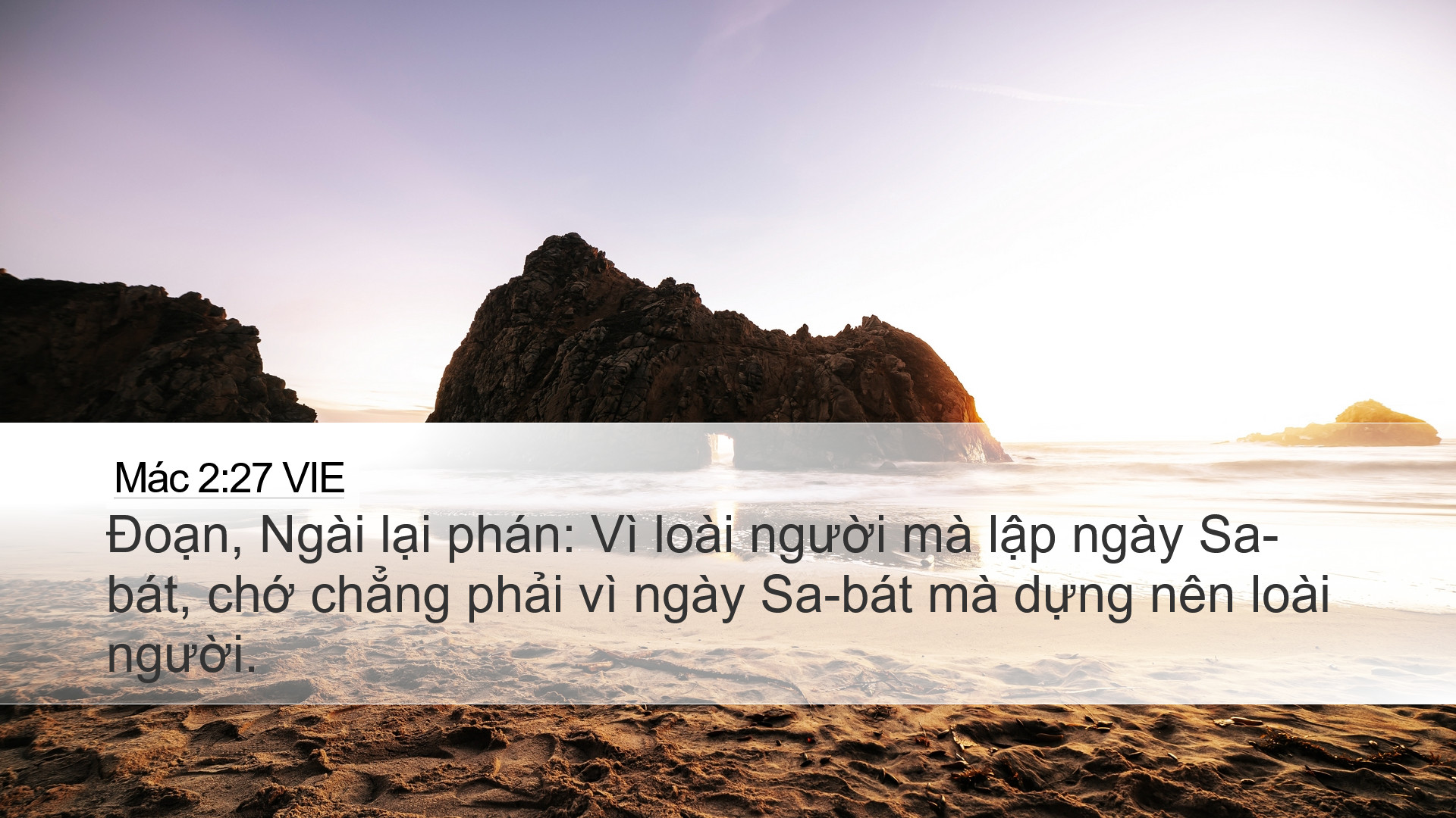 Mác 2:27 VIE Desktop Wallpaper - Đoạn, Ngài lại phán: Vì loài người