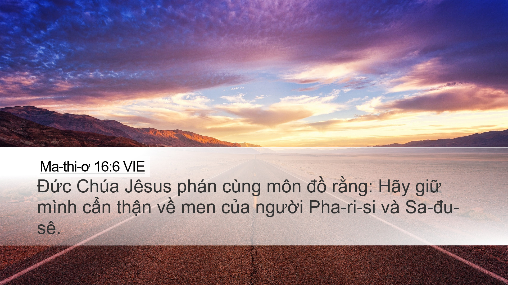Ma-thi-ơ 16:6 VIE Desktop Wallpaper - Đức Chúa Jêsus phán cùng môn đồ