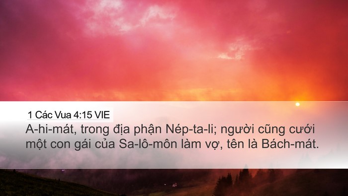 1 Các Vua 4:15 VIE Desktop Wallpaper - A-hi-mát, trong địa phận Nép-ta-li; - Desktop Bible Verse Wallpaper