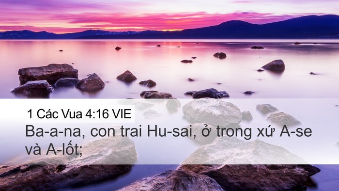 1 Các Vua 4:16 VIE Desktop Wallpaper - Ba-a-na, con trai Hu-sai, ở trong xứ A-se và - Desktop Bible Verse Wallpaper