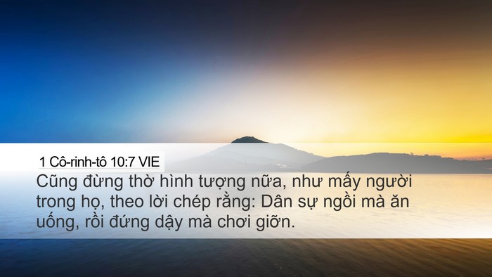 1 Cô-rinh-tô 10:7 VIE Desktop Wallpaper - Cũng đừng thờ hình tượng nữa, như - Desktop Bible Verse Wallpaper