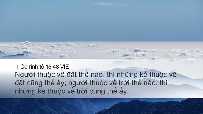 1 Cô-rinh-tô 15:48 VIE Desktop Wallpaper - Người thuộc về đất thể nào, thì - Desktop Bible Verse Wallpaper