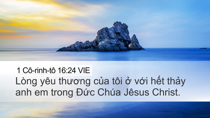 1 Cô-rinh-tô 16:24 VIE Desktop Wallpaper - Lòng yêu thương của tôi ở với hết - Desktop Bible Verse Wallpaper