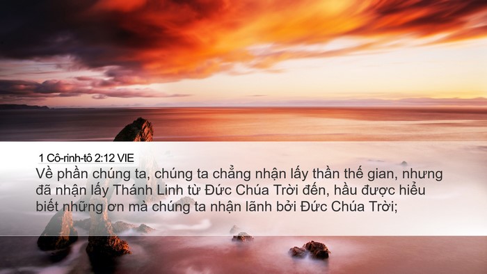 1 Cô-rinh-tô 2:12 VIE Desktop Wallpaper - Về phần chúng ta, chúng ta chẳng nhận - Desktop Bible Verse Wallpaper