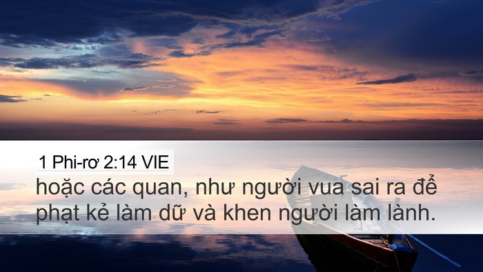1 Phi-rơ 2:14 VIE Desktop Wallpaper - hoặc các quan, như người vua sai ra để - Desktop Bible Verse Wallpaper