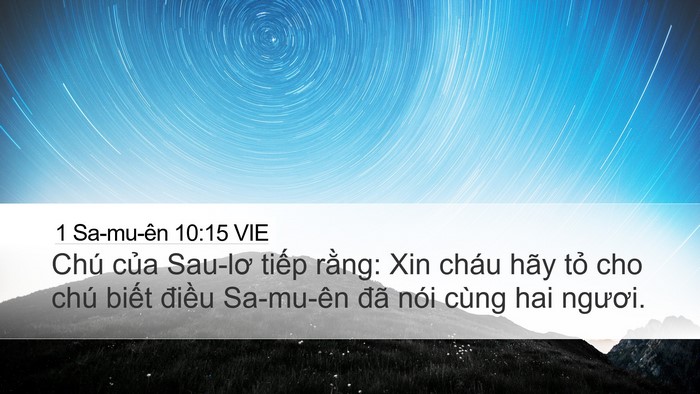 1 Sa-mu-ên 10:15 VIE Desktop Wallpaper - Chú của Sau-lơ tiếp rằng: Xin cháu hãy - Desktop Bible Verse Wallpaper